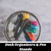 Stationery Desk Organizers