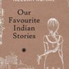 Our Favourite Indian Stories Paperback – 8 June 2002