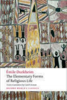 The Elementary Forms of Religious Life (Oxford World's Classics) Paperback – 12 August 2010