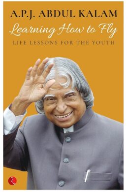 Learning How to Fly: Life Lessons for the Youth Paperback – 21 October 2016