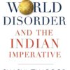 THE NEW WORLD DISORDER AND THE INDIAN IMPERATIVE Hardcover – 2 January 2020