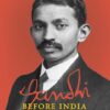 Gandhi Before India